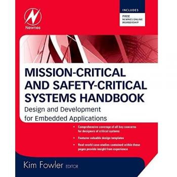 Mission-Critical and Safety-Critical Systems Handbook: Design and Development for Embedded Applications