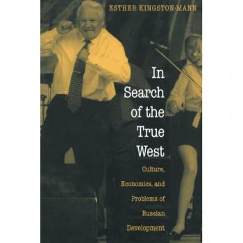 Exploring Russian Development: Culture and Economics in the True West