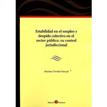Estabilidad en el empleo y despido colectivo en el sector público: su control jurisdiccional