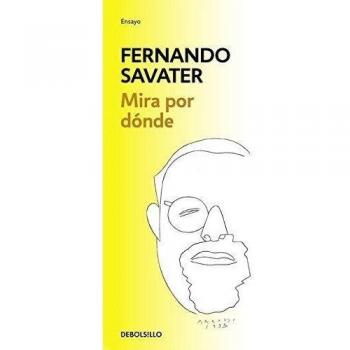 Mira por dónde - Fernando Savater