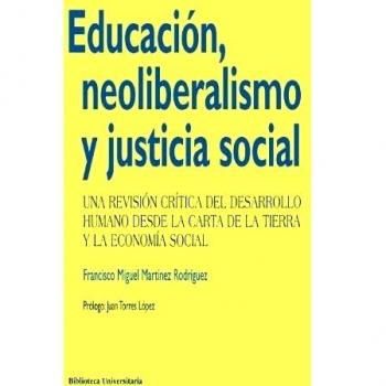 Educación, neoliberalismo y justicia social: Una revisión crítica del desarrollo humano desde la Carta de la Tierra y la Economía Social