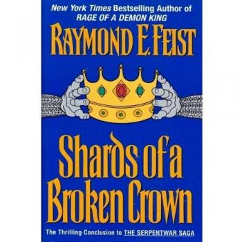 SHARDS OF A BROKEN CROWN