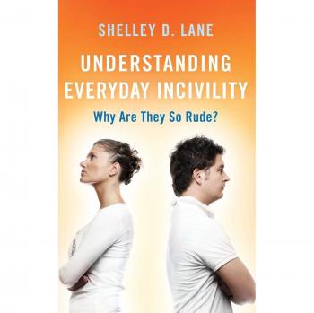 Understanding Everyday Incivility: Analyzing Rudeness in Daily Interactions