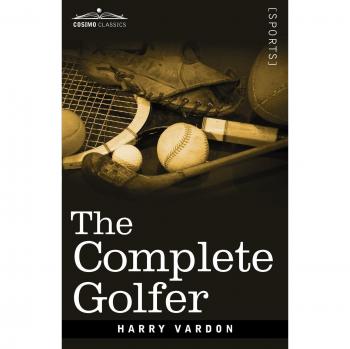 El Golfista Completo: Guía Integral de Harry Vardon en Tapa Blanda