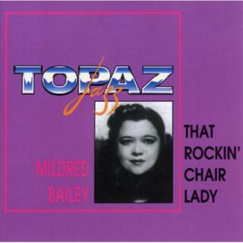 That Rockin Chair Lady - Mildred Bailey