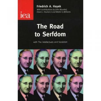 Road to Serfdom: With the Intellectuals and Socialism
