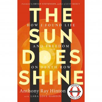 The Sun Does Shine How I Found Life and Freedom on Death Row