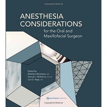 Anesthesia Considerations for the Oral and Maxillofacial Surgeon