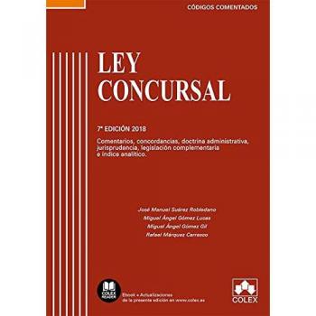 Ley Concursal: Comentarios, concordancias, doctrina administrativa, jurisprudencia, legislación complementaria e índice analítico