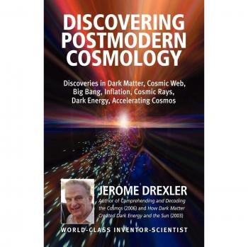 Postmodern Cosmology Unveiled: A Comprehensive Paperback Guide by Jerome Drexler
