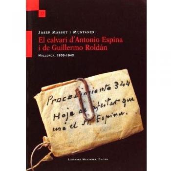 El calvari d'Antonio Espina i de Guillermo Roldán: Mallorca 1936-1940