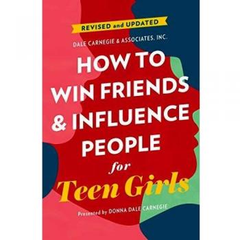 How to Win Friends and Influence People for Teen Girls