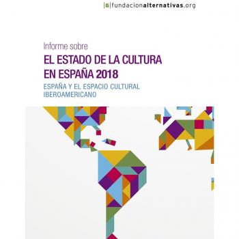 Informe sobre el estado de la cultura en España 2018: España y el espacio cultural iberoamericano