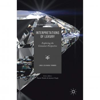Interpretations of Luxury: Exploring the Consumer Perspective