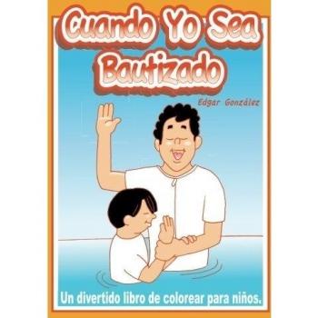 Cuando Yo Sea Bautizado