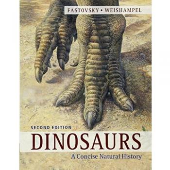 Dinosaurs: A Concise Natural History