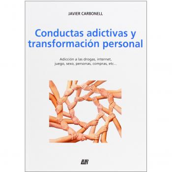 Conductas Adictivas Y Transformacion Personal