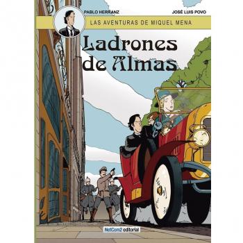 Aventuras De Miguel Mena 1. Ladrones De Almas