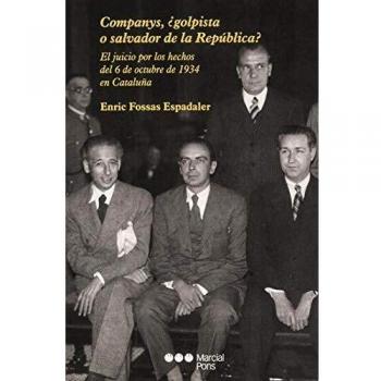 Companys ¿golpista o salvador de la