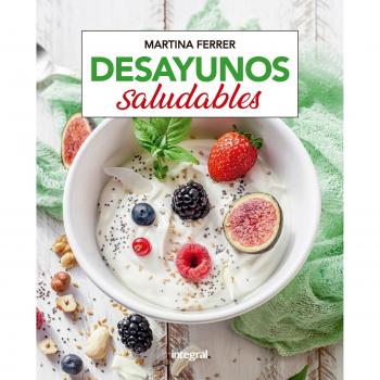 Desayunos saludables - FERRER, MARTINA