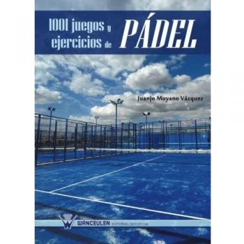 1001 juegos y ejercicios de pádel