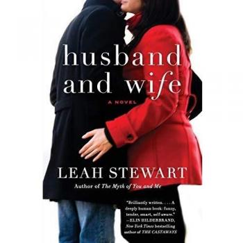 Husband and Wife: A Novel by Leah Stewart - Paperback Edition