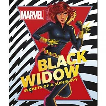Marvel Black Widow: Secrets of a Super-spy