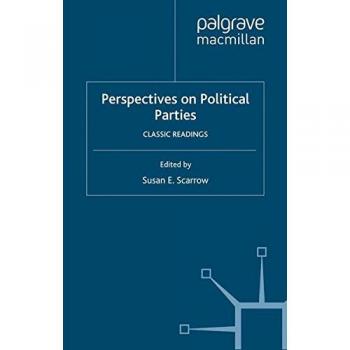 Perspectives on Political Parties: Classic Readings