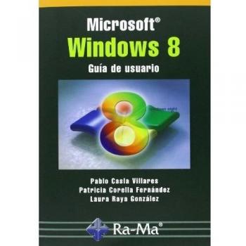 Microsoft Windows 8. Guía De Usuario