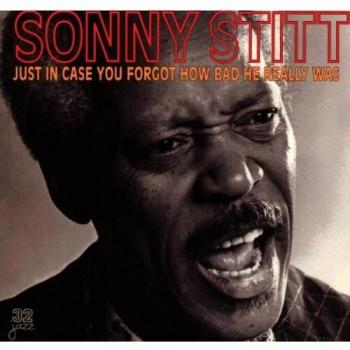 Just in Case You Forget How - Sonny Stitt