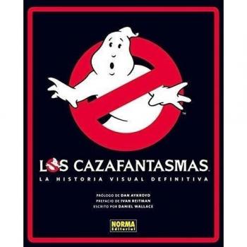Los cazafantasmas: La historia visual definitiva