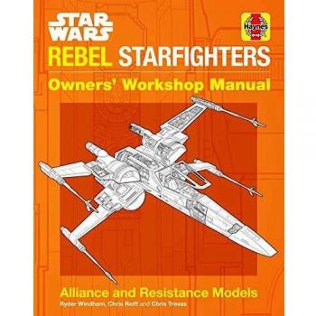 Star wars rebel starfighters owners workshop manual