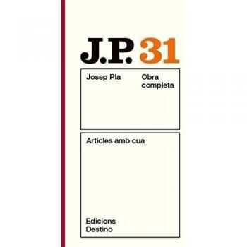 Articles amb cua: O.C.Josep Pla. Volum 31