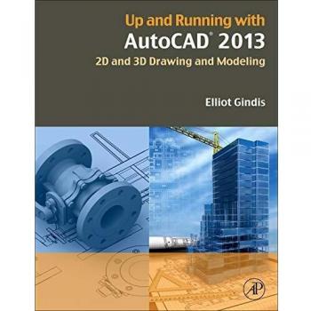 AutoCAD 2013: 2D and 3D Drawing and Modeling Guide