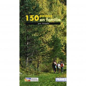 150 paseos en familia por Aragón - Fernando Y Otros Lampre