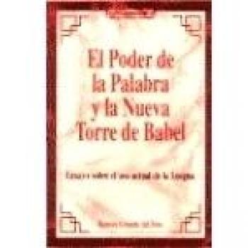 El poder de la palabra y la nueva torre de babel