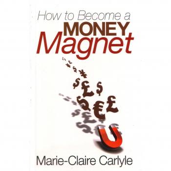 How to Become a Money Magnet