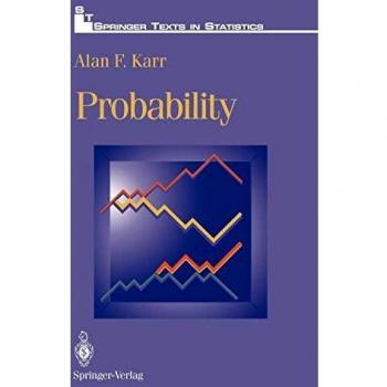 Alan F. Karr's Probability: Springer Texts in Statistics