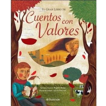EL GRAN LIBRO DE LOS CUENTOS CON VALORES