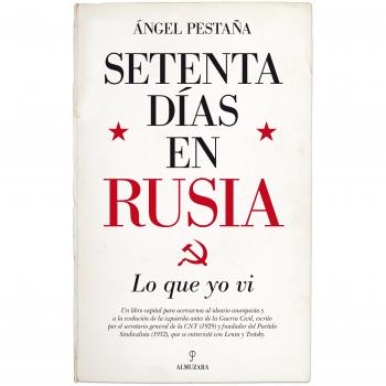 Setenta días en Rusia. Lo que yo vi