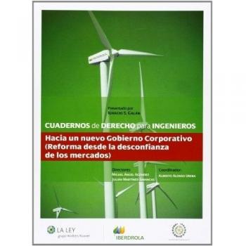 Cuadernos de derecho para ingenieros 21 - Miguel ángel Agúndez Y Julián Martínez Simancas (directores)