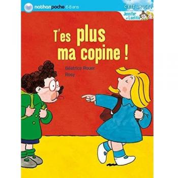 T'es más mi amiga - Jennifer y Laetitia. Vol. 2005 - Beatrice Rouer y Maurice Rosy (6-8 años)