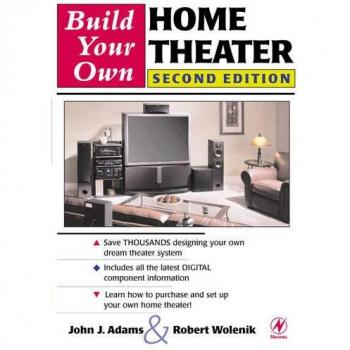 Build Your Own Home Theater