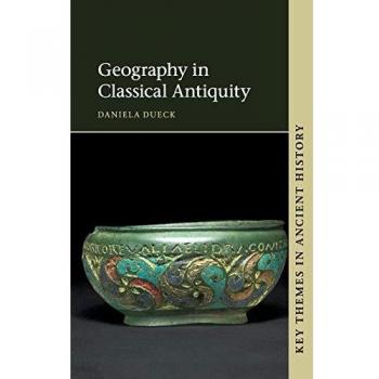 Geografía en la Antigüedad Clásica (Temas Clave en la Historia Antigua)