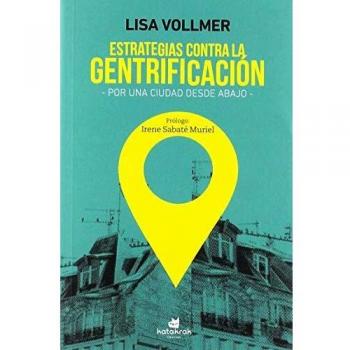 Estrategias contra la gentrificación: Por una ciudad desde abajo