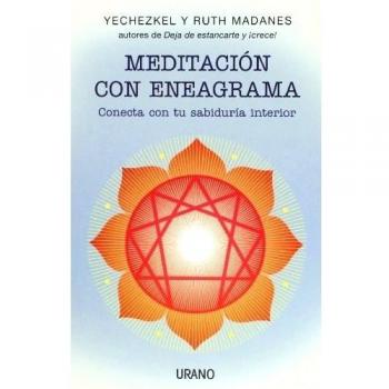 Meditación con eneagrama: Conecta con tu sabiduría interior - Madanes, Ruth, Madanes, Yechezkel
