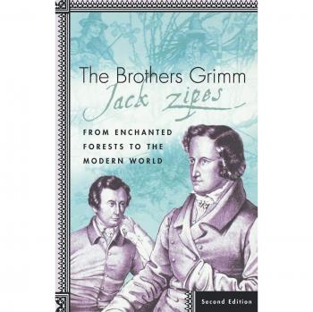 Brothers Grimm Fairy Tales: From Enchanted Forests to Modern Insights, 2nd Edition by J. Zipes