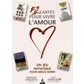 52 cartes pour vivre l'amour: Un jeu initiatique pour mieux aimer