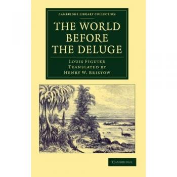 El Mundo Antes del Diluvio (Colección Biblioteca de Cambridge - Ciencia de la Tierra)