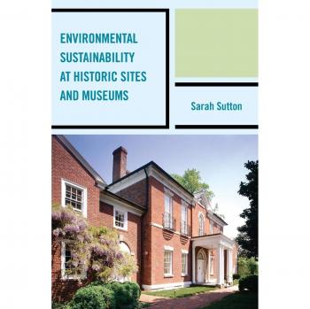 Environmental Sustainability Strategies for Historic Sites and Museums - A Comprehensive Guide